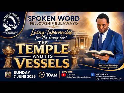 Living tabernacles for the living God (The temple and its vessels)...Rev Dr N. Ngwenya
